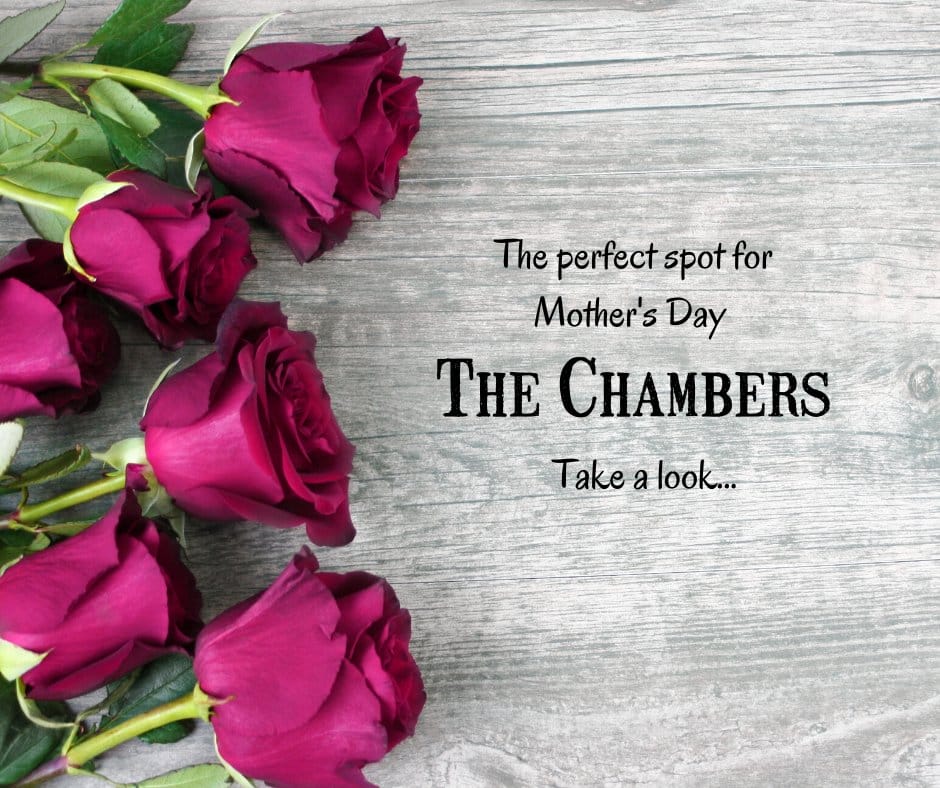Have you seen the Mother's Day menu at The Chambers Take a look...-4