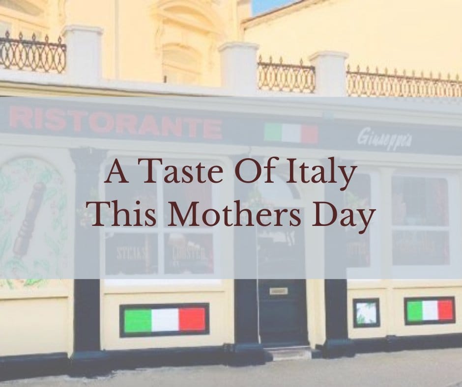 A Taste Of Italy This Mothers Day