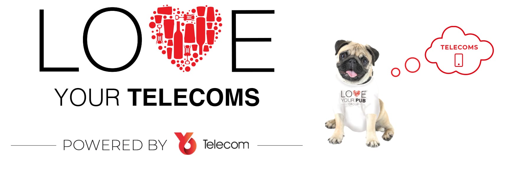 Love Your Telecoms - Pub Support Graphic Internal