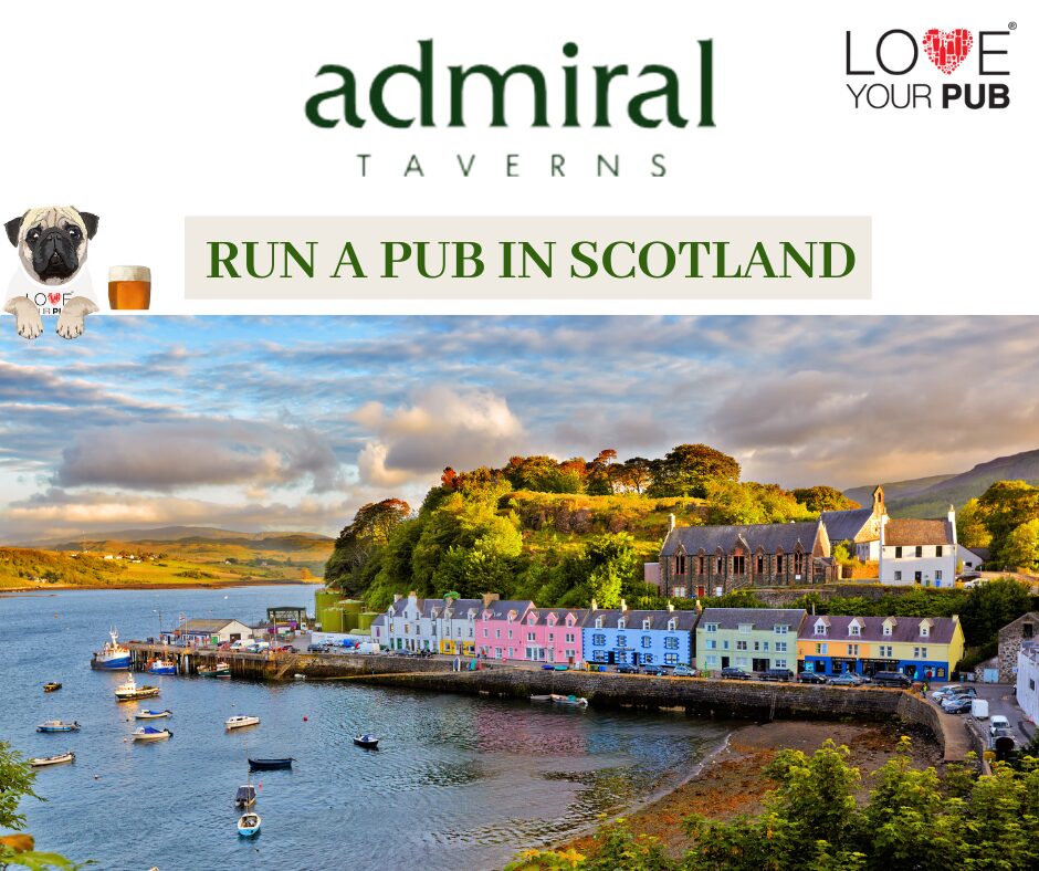 Run A Pub In Scotland ( Fort William, Aberdeen & Glasgow ) - Work With Our Friends At Admiral Taverns !